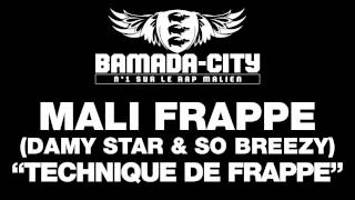MALI FRAPPE (DAMY STAR & SO BREEZY) - TECHNIQUE DE FRAPPE