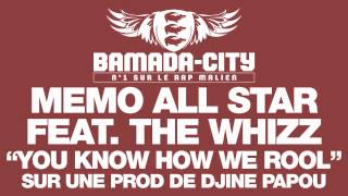 MEMO ALL STAR feat THE WHIZZ - YOU KNOW HOW WE ROOL