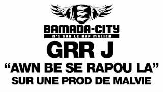 GRR J - AWN BE SE RAPOU LA