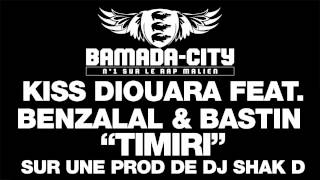 KISS DIOUARA feat. BENZALAL & BASTIN - TIMIRI