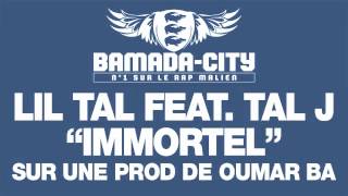 LIL TAL feat. TAL J - IMMORTEL