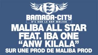 MALIBA ALL STAR feat. IBA ONE - ANW KILALA