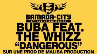 BUBA feat. THE WHIZZ - DANGEROUS