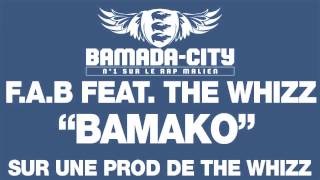 F.A.B feat. THE WHIZZ - BAMAKO