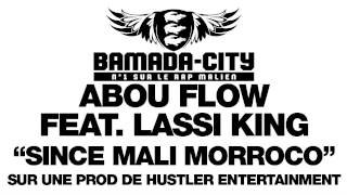ABOU FLOW feat. LASSI KING - SINCE MALI MOROCCO