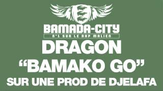 DRAGON - BAMAKO GO
