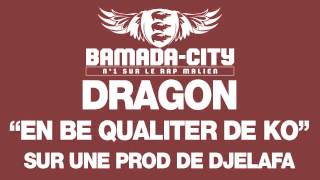 DRAGON - EN BE QUALITER DE KO