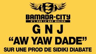 G N J - AW YAW DADE