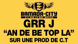 GRR J - AN DE BE TOP LA