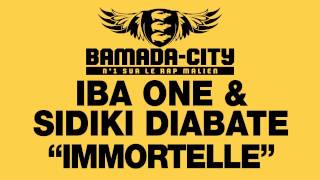 IBA ONE & SIDIKI DIABATE - IMMORTELLE