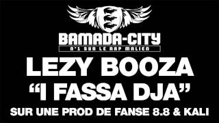 LEZY BOOZA - I FASSA DJA