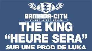 THE KING - HEURE SERA