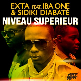 EXTA feat. IBA ONE & SIDIKI DIABATE - TEASER NIVEAU SUPERIEUR