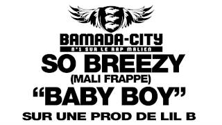 SO BREEZY (MALI FRAPPE) - BABY BOY