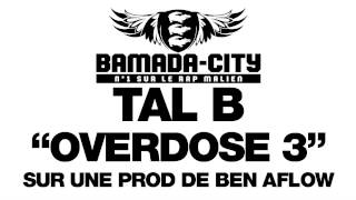 TAL B - OVERDOSE 3