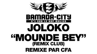 JOLOKO - MOUNDE BEY (REMIX CLUB) (SON)