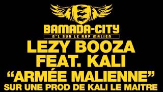 LEZY BOOZA Feat. KALI - ARMÉE MALIENNE (SON)