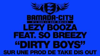 LEZY BOOZA Feat. SO BREEZY - DIRTY BOYS (SON)