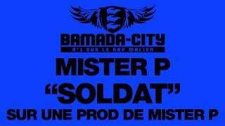 MISTER P - SOLDAT (SON)