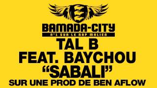 TAL B Feat. BAYCHOU - SABALI