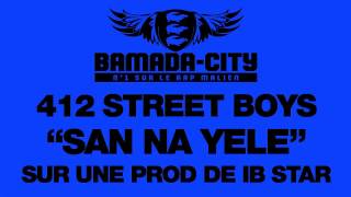 412 STREET BOYS - SAN NA YELE (SON)