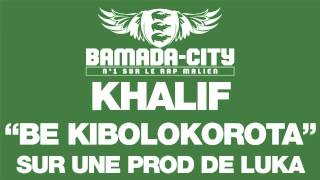 KHALIF - BE KIBOLOKOROTA (SON)