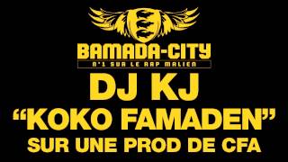 DJ KJ - KOKO FAMADEN (SON)