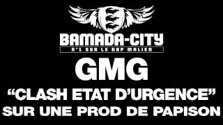 GMG - CLASH ETAT D'URGENCE (SON)