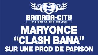 MARYONCE - CLASH BANA (SON)