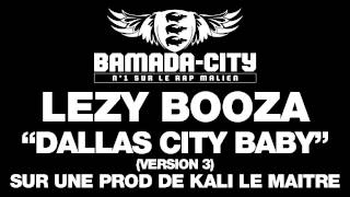 LEZY BOOZA - DALLAS CITY BABY (VERSION 3) (SON)