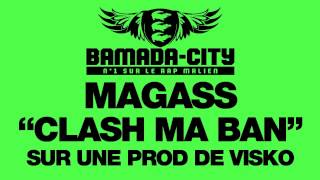 MAGASS - CLASH MA BAN (SON)