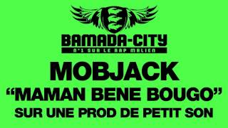 MOBJACK - MAMAN BENE BOUGO (SON)