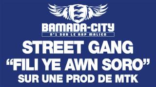 STREET GANG - FILI YE AWN SORO (SON)