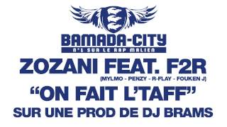 ZOZANI Feat. F2R - ON FAIT L'TAFF (SON)