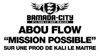 ABOU FLOW - MISSION POSSIBLE (SON)