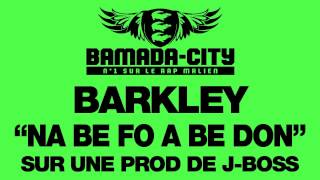 BARKLEY - NA BE FO A BE DON (SON)