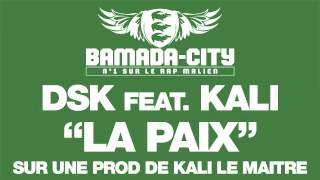DSK Feat. KALI - LA PAIX (SON)