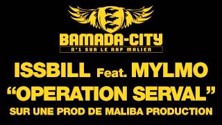 ISSBILL Feat. MYLMO - OPERATION SERVAL (SON)