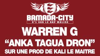 WARREN G - ANKA TAGUA DRON (SON)