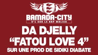 DA DJELLY - FATOU LOVE 4 (SON)