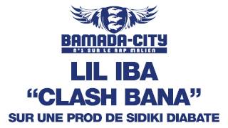 LIL IBA - CLASH BANA (SON)