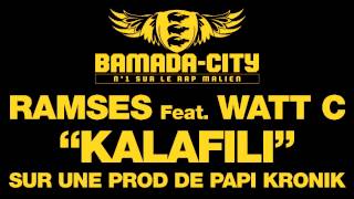 RAMSES Feat. WATT C - KALAFILI (SON)