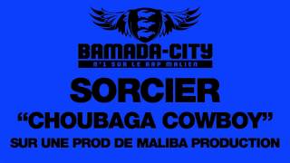 SORCIER - CHOUBAGA COWBOY (SON)