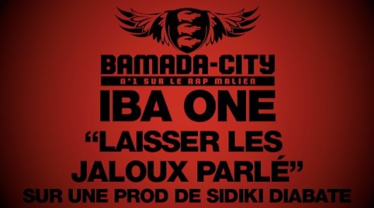 IBA ONE - LAISSER LES JALOUX PARLÉ (SON)