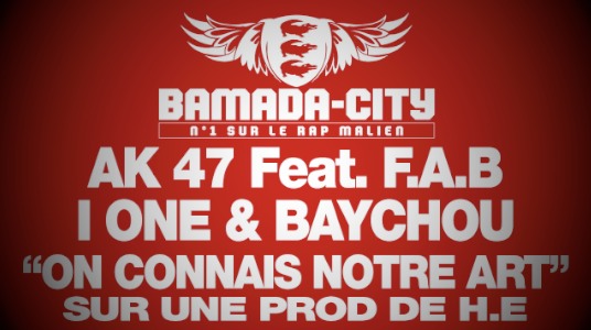 AK 47 Feat. F.A.B , I ONE & BAYCHOU - ON CONNAIS NOTRE ART (SON)