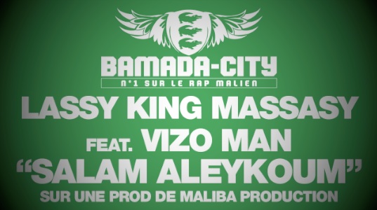 LASSY KING MASSASY Feat. VIZO MAN - SALAM ALEYKOUM (SON)