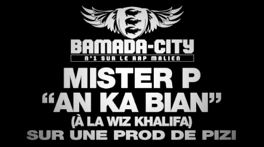 MISTER P - AN KA BIAN (À LA WIZ KHALIFA) (SON)