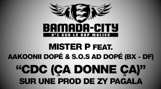 MISTER P Feat. AAKOONII DOPÉ & S.O.S AD DOPÉ (BX-DF) - CDC (ÇA DONNE ÇA) (SON)