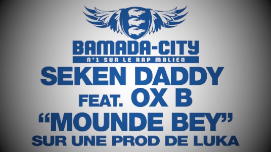 SEKEN DADDY Feat. OX B - MOUNDE BEY (SON)