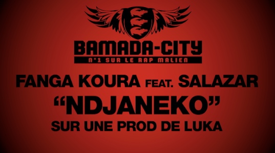 FANGA KOURA Feat. SALAZAR - NDJANEKO (SON)